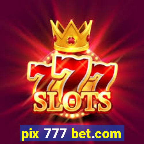 pix 777 bet.com